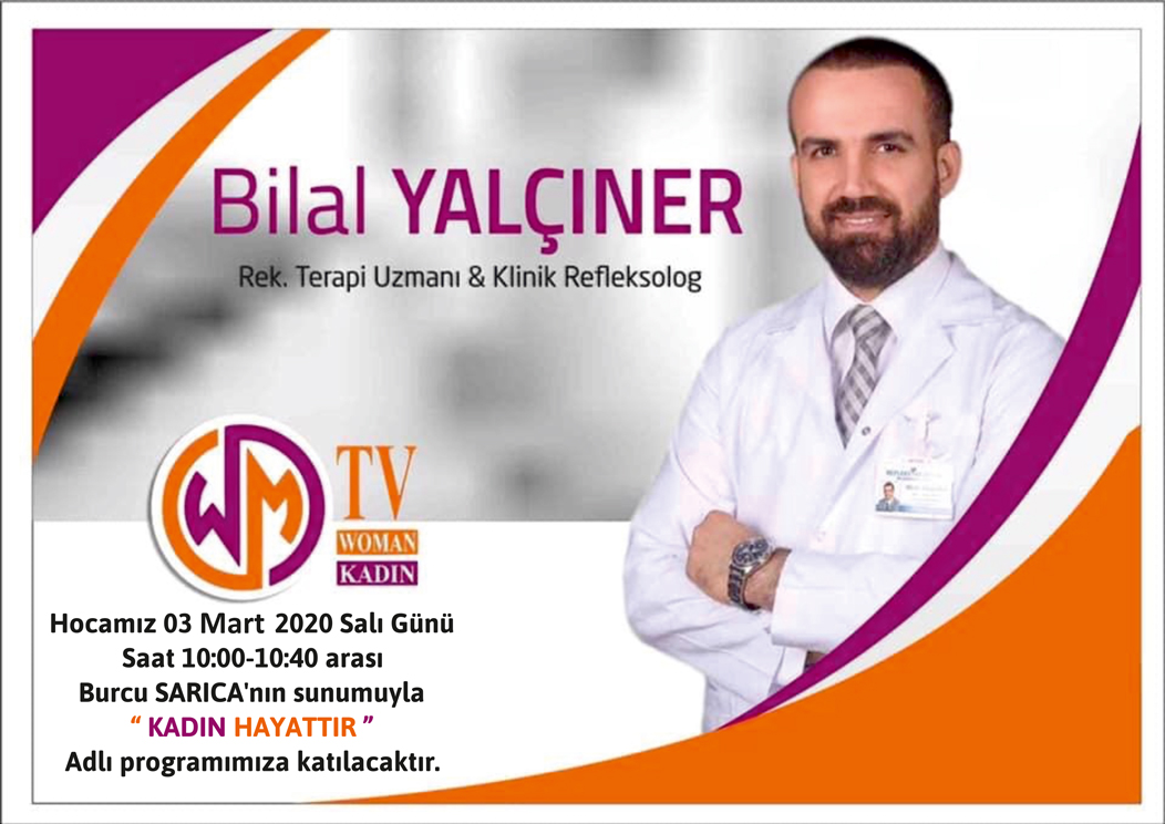 BİLAL YALÇINER HOCAMIZ 03 MART 2020 SALI GÜNÜ WOMAN TV EKRANLARINDA!